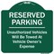 Signmission Reserved Parking Unauthorized Vehicles Towed Vehicle Owners Expense Alum, 18" L, 18" H, GW-1818-9903 A-DES-GW-1818-9903 - alternate 1